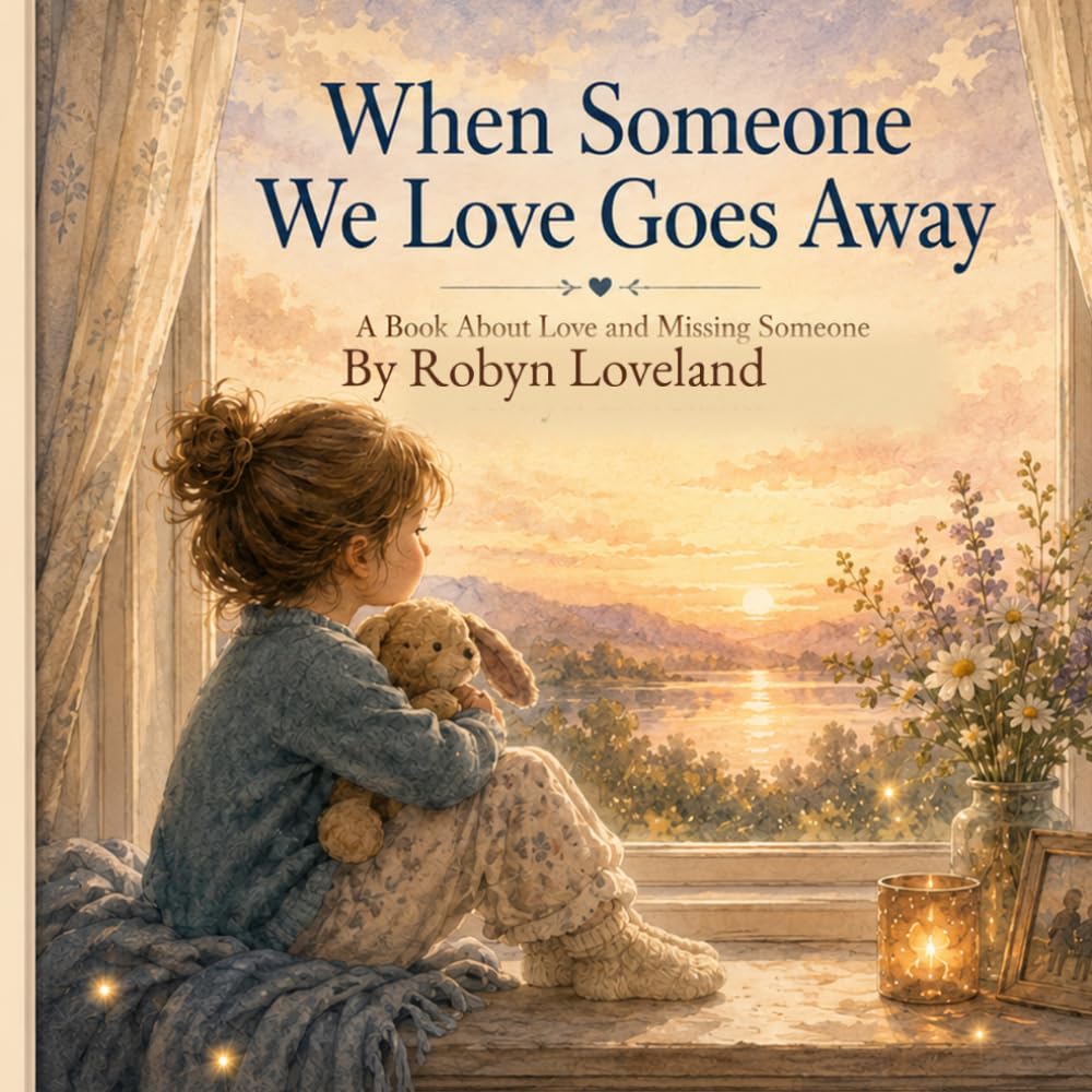 Cover of When Someone We Love Goes Away